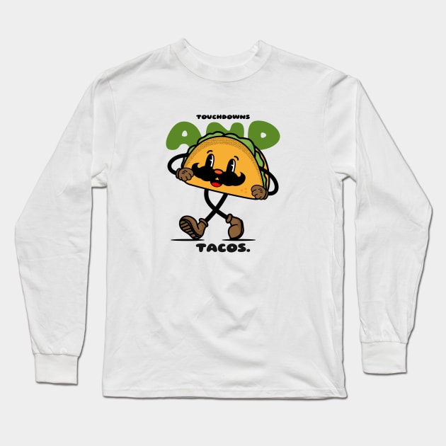 Touchdowns and tacos american football Long Sleeve T-Shirt by easecraft